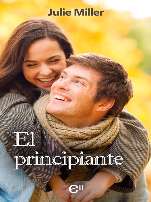 Title details for El principiante by Julie Miller - Available